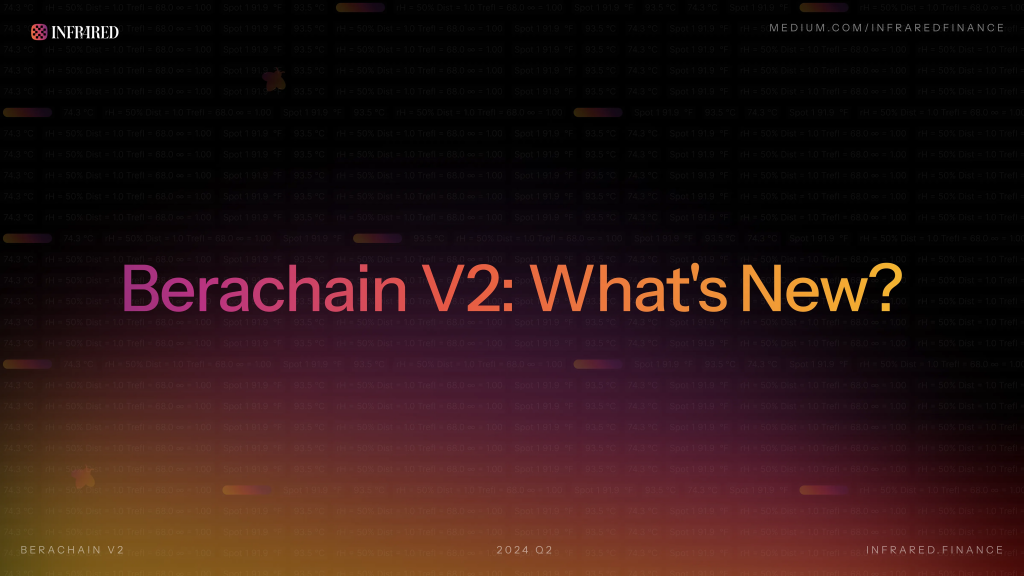 Berachain V2：有哪些新变化？ | 深入 Berachain